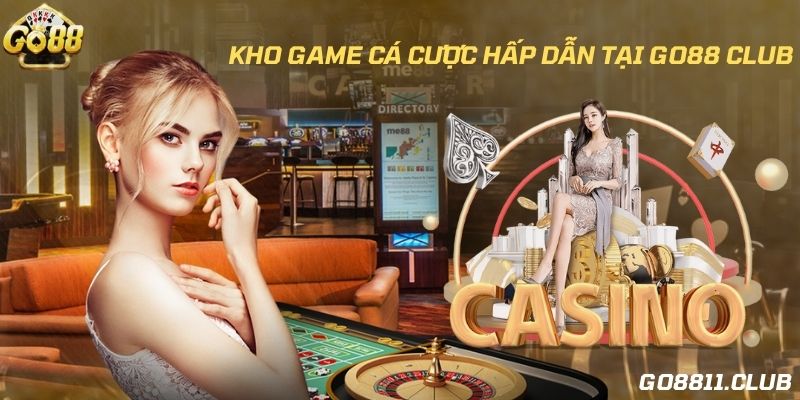 Game cá cược đỉnh cao, hấp dẫn và đẳng cấp